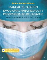 Manual de gestin emocional para mdicos y profesionales de la salud.