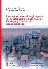 Innovacin metodolgica para la investigacin y docencia en Filologa y Traduccin: