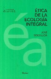 Etica de la ecologa integral