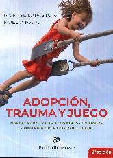 Adopcin, trauma y juego