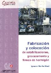 Fabricacin y colocacin de estabilizaciones, gravacemento y firmes de hormign