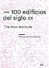 100 edificios del siglo XX The Now Institute