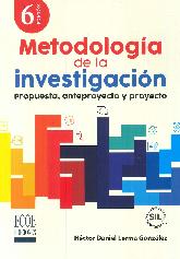 Metodologa de la investigacin. Propuesta, anteproyecto y proyecto
