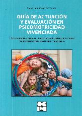 Guia de actuacion y evaluacion en psicomotricidad vivenciada