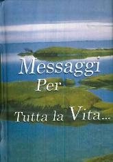 Messaggi per tutta la vita