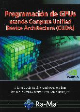 Programacin de GPUs usando Compute Unified Device Architecture (CUDA)