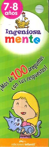 Ingeniosamente 7-8 aos. Ms de 100 preguntas con sus respuestas!
