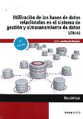 Utilizacin de las bases de datos relacionales en el sistema de gestin y almacenamiento de datos