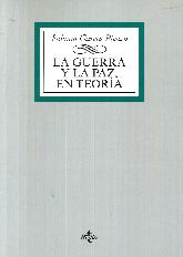 La guerra y la paz en teora
