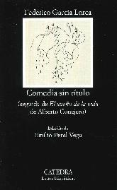 Comedia sin ttulo (seguida de El Sueo de la Vida)