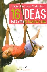 16 Ideas para vivir de manera plena