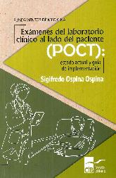 Exmenes de laboratorio clnico al lado del paciente POCT. Estado actual y gua de implementacin