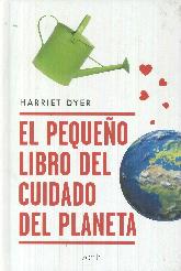 El pequeo libro del cuidado del planeta