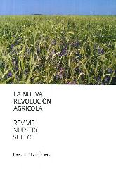 La nueva revolucin agrcola. Revivir nuestro suelo