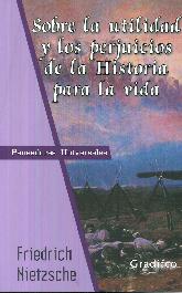 Sobre La Utilidad Y Los Perjuicios De La Historia Para La Vida