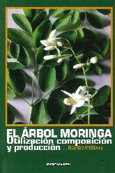 El rbol moringa. Utilizacin, composicin y produccin