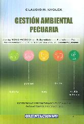 Gestin ambiental pecuaria. Experiencias y recomendaciones de manejo para asesores y productores