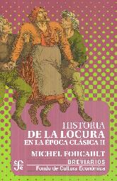 Historia de la Locura en la poca clsica - 2 Tomos