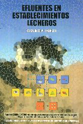 Efluentes en establecimientos lecheros. Salas de ordee, open Lots, pistas de alimentacin, compost