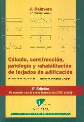 Clculo, Construccin, Patologa y Rehabilitacin de Forjados de Edificacin