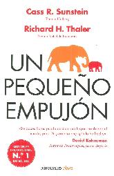 Un pequeo empujon (Nudge): el impulso que necesitas para tomar l as mejores decisiones en salud