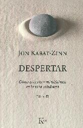 Despertar Como practicar mindfullnes en la vida cotidiana