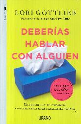 Deberas hablar con alguien. Una psicloga, su terapeuta y un viaje revelador por el alma humana