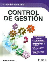 Control de Gestin. 60 instrumentos y mtodos. Anlisis y manejo del rendimiento y resultados.