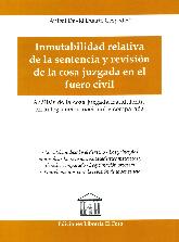 Inmutabilidad Relativa de la Sentencia y Revisin de la Cosa Juzgada en el Fuero Civil