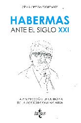 Habermas ante el siglo XXI: La proyeccin de la teora de la accin comunicativa