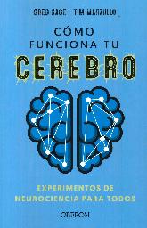 Cmo funciona tu cerebro: experimentos de neurociencia para todos