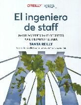 El ingeniero de staff. Una gua para profesionales que apuestan por el crecimiento y el cambio