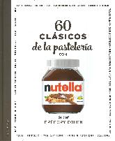 60 clsicos de la pastelera con NUTELLA