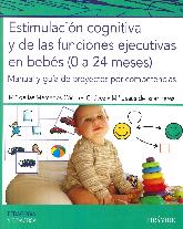 Estimulacin cognitiva y de las funciones ejecutivas en bebs (0 a 24 meses)
