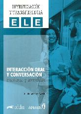 Interacción oral y conversación. Enseñanza y aprendizaje 