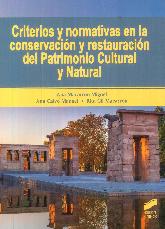 Criterios y normativas en la conservacin y restauracin del Patrimonio Cultural y Natural