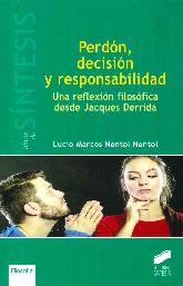 Perdn, decisin y responsabilidad. Una reflexin filosfica desde Jacques Derrida