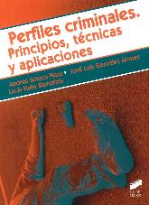Perfiles criminales. Principios, tcnicas y aplicaciones