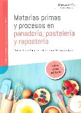 Materias primas y procesos en panadera, pastelera y repostera