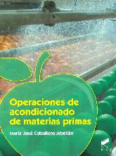 Operaciones de acondicionado de materias primas