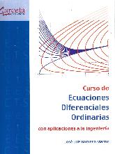 Curso de Ecuaciones Diferenciales Ordinarias con aplicaciones a la ingeniera