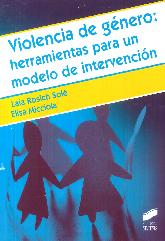 Violencia de gnero: herramientas para un modelo de intervencin
