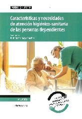 Caractersticas y necesidades de atencin higinico sanitaria de las personas dependientes