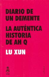 Diario de un demente. La autntica historia de AH Q