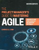 The Project Manager's Guide to Mastering Agile