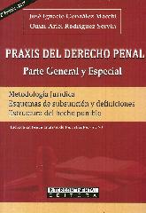 Praxis del Dercho Penal Parte general y especial