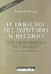 El derecho de imputado al recurso en el orden jurdico de Paraguay