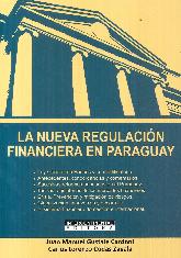 La nueva regulacin financiera en el Paraguay