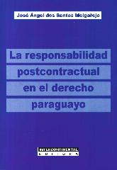 La responsabilidad postcontractual en el derecho paraguayo