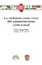 La violencia como vicio del consentimiento contractual